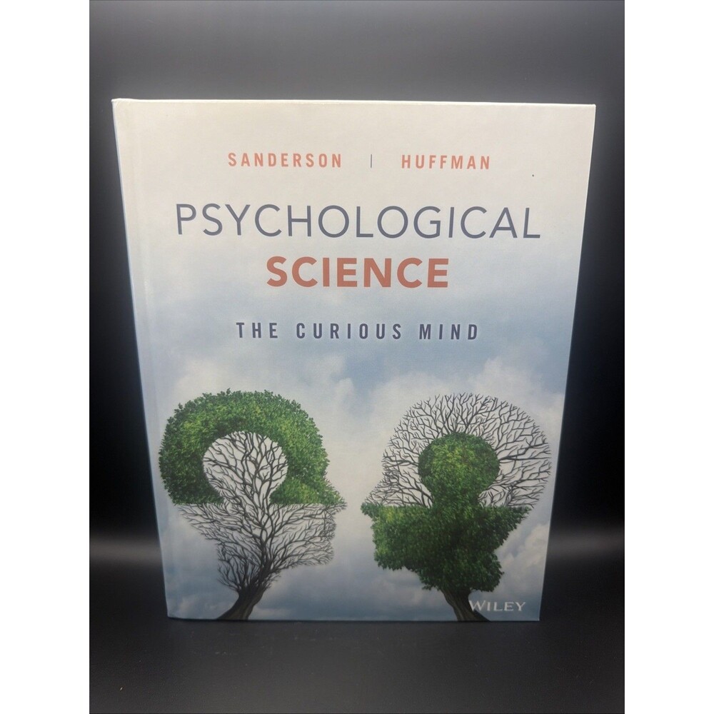 Psychological Science : The Curious Mind by Catherine A. Sanderson HARDCOVER